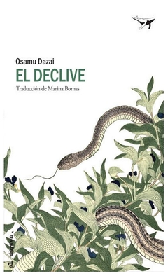 el declive - osamu dazai