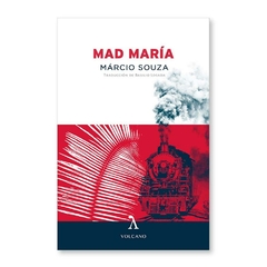 mad maría - márcio souza