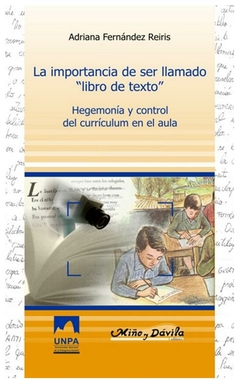 importancia de ser llamado "libro de texto", la (educacion, critica & debat - adriana fernandez reiris