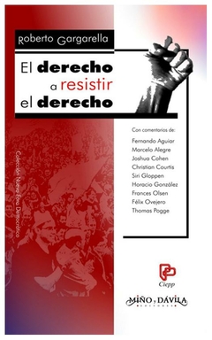 el derecho a resistir el derecho - roberto gargarella