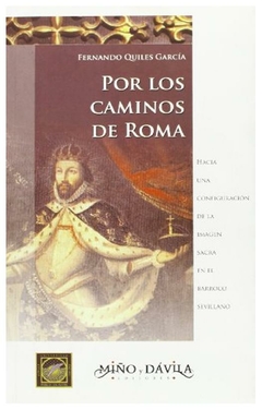 por los caminos de roma - fernando quiles garcia - fernando quiles garcia