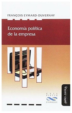 economia politica de la empresa - francois eymard-duvernay - francois eymard-duvernay