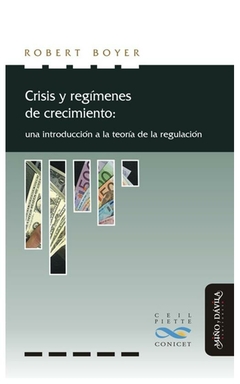 crisis y regimenes de crecimiento (nuevas teorias economicas) - robert boye - frédéric boyer