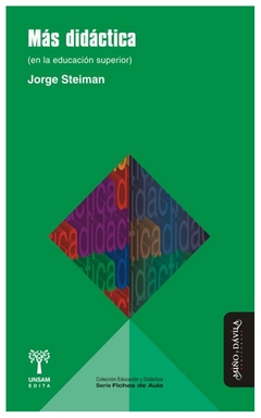 mas didactica (en la educacion superior) - jorge steiman