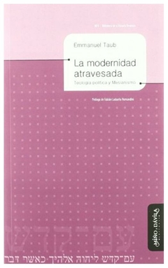 modernidad atravesada - emmanuel taub - leandro taub