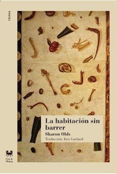 La habitación sin barrer - Sharon Olds