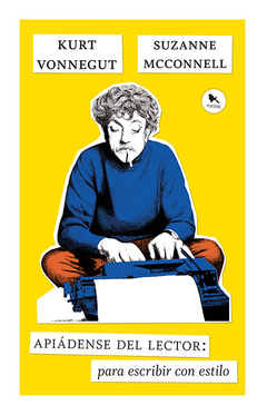 apiadense del lector : para escribir con estilo - kurt vonnegut