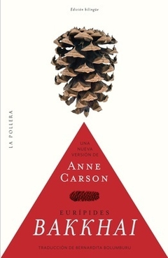 Bakkhai de Eurípides, por Anne Carson