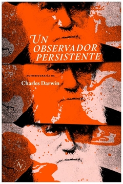 un observador persistente - charles darwin