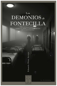 los demonios de fontecilla - eduardo pérez Arroyo