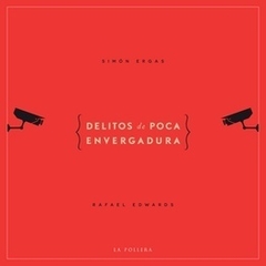 delitos de poca envergadura, por Rafael Edwards y Simón Ergas - comprar online