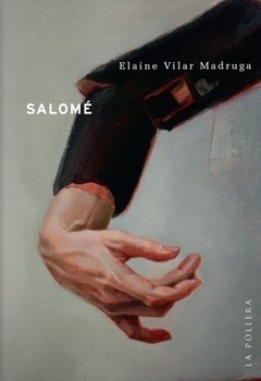 Salomé, Elaine Vilar Madruga