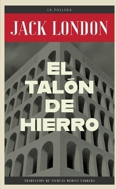 El talón de hierro, de Jack London