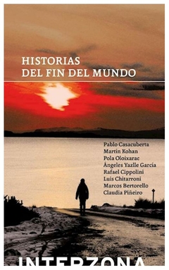 historias del fin del mundo - varios autores