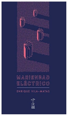 mariembad electrico - vila matas enrique