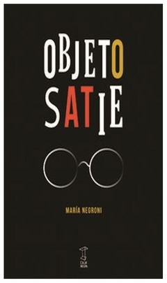 objeto satie - maria negroni