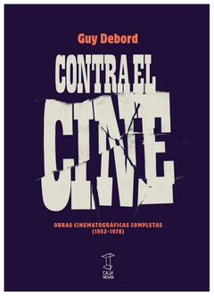 contra el cine - guy debord