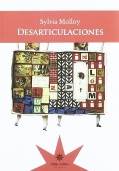 Desarticulaciones, de Sylvia Molloy