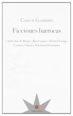 ficciones barrocas - carlos gamerro