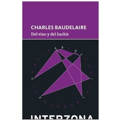 libro del vino y del hachis - charles baudelaire