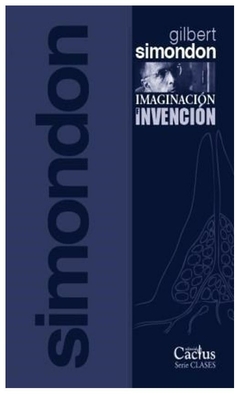 imaginacion e invencion - gilbert simondon - gilbert simondon