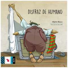 disfraz de humano - o'kif martin blasco