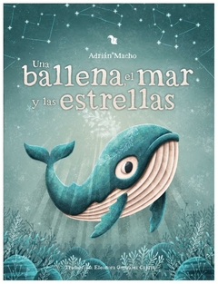 una ballena, el mar y las estrellas - peter kavecký