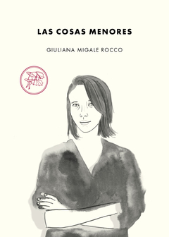 las cosas menores - giuliana migale Rocco - comprar online