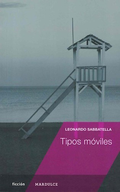 Tipos móviles, de Leonardo Sabbatella