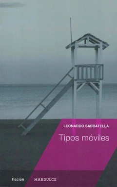 Tipos móviles, de Leonardo Sabbatella