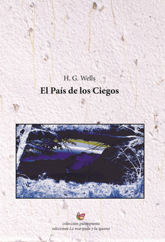 El país de los ciegos, por H.G. Wells