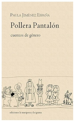 pollera pantalon cuentos de genero - paula jimenez españa