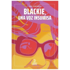 blackie, una voz insumisa - hinde pomeraniec