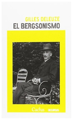 el bergsonismo - deleuze gilles