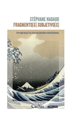 fragmento(s) subjetivo(s) - stephane nadaud