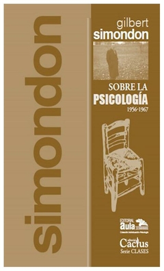 sobre la psicologia 1956-1967 - gilbert simondon