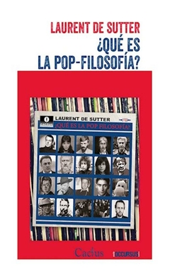 que es la pop filosofia? - laurent de sutter