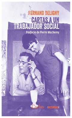 cartas a un trabajador social - fernand deligny