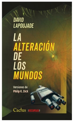 la alteración de los mundos - david lapoujade