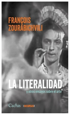 la literalidad y otros ensayos sobre arte - françois zourabichvili