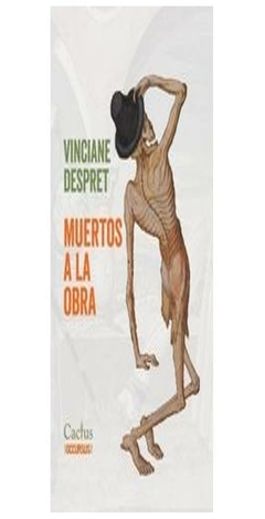 muertos a la obra - viniviane despret