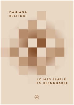 lo mas simple es desnudarse - dahiana belfiori