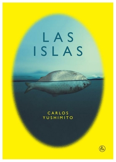 las islas - carlos yushimito