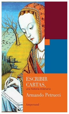 escribir cartas una historia milenaria - kellyann petrucci