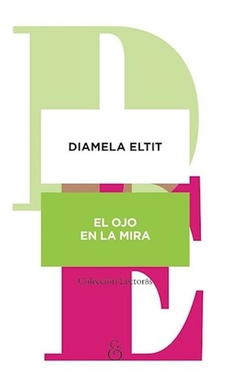 el ojo en la mira - diamela eltit