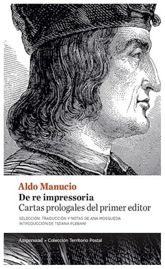 de re impressoria. cartas prologales del primer editor - aldo manucio