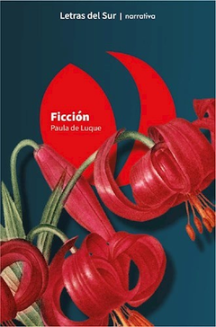 Ficción, por Paula de Luque