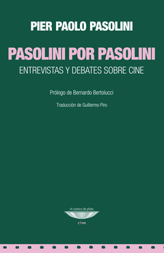 pasolini por pasolini. entrevistas y debates sobre cine, por pier paolo pasolini - comprar online