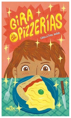 gira de pizzerias - camila torre Notari