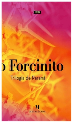 trilogía de paraná - pablo forcinito